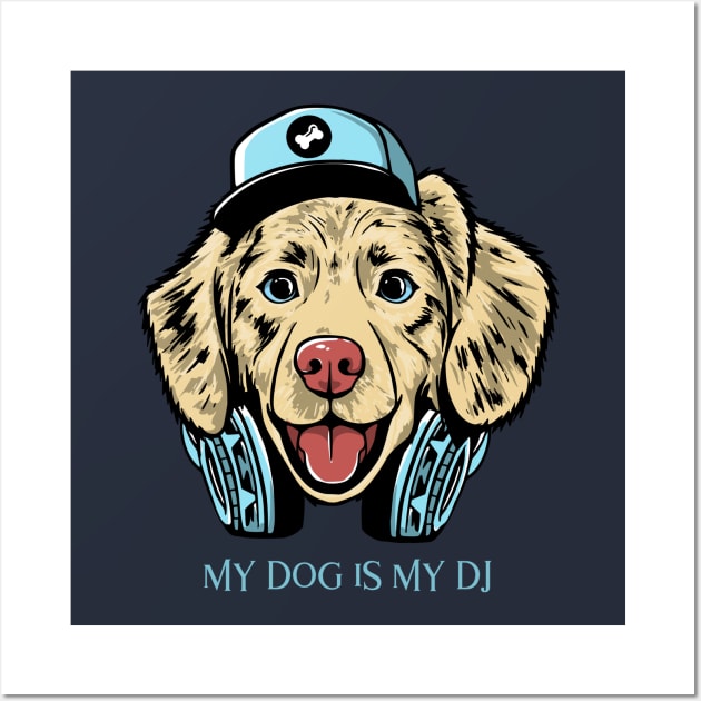 My dog is my dj. My little dog a heartbeat at my feet. Wall Art by Your_wardrobe